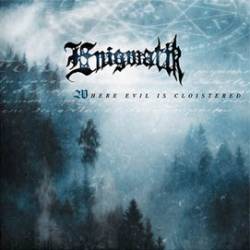 Where Evil Is Cloistred